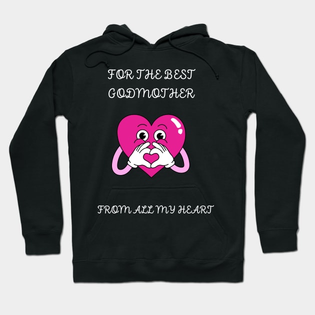 For The Best godmather Hoodie by InfiniyDesign